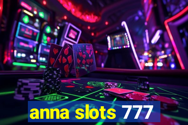 anna slots 777